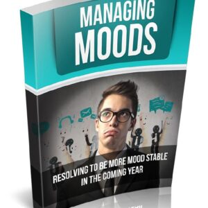 Managing Moods